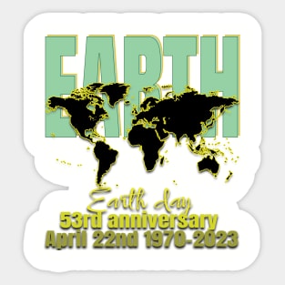 Earth Day Everyday Earth Day - Planet Anniversary 2023. Sticker